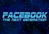 Facebook: The Next Generation